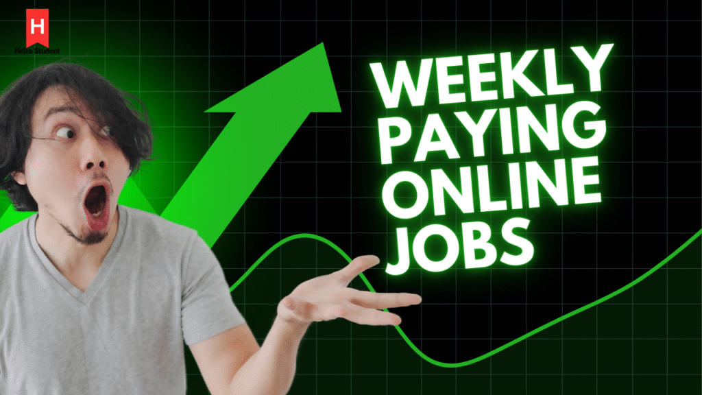 weekly paying online jobs